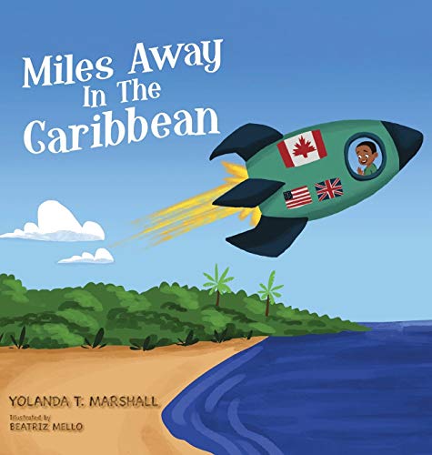 Stock image for Miles Away In The Caribbean for sale by Better World Books: West