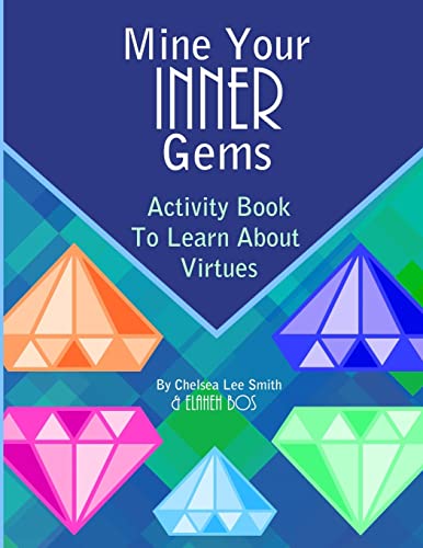 Beispielbild fr Mine Your Inner Gems: Activity Book To Learn About Virtues zum Verkauf von Seattle Goodwill