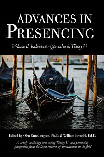 Stock image for Advances in Presencing Volume II: Individual Approaches in Theory U for sale by Textbooks_Source