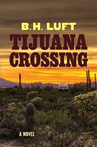 Beispielbild fr Tijuana Crossing zum Verkauf von WorldofBooks