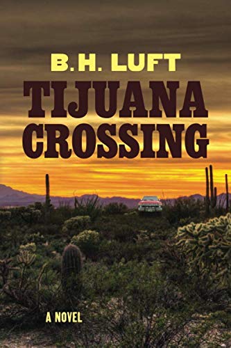 9781999128418: Tijuana Crossing