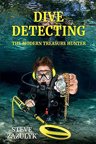 9781999139834: Dive Detecting: The Modern Treasure Hunter