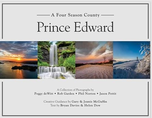 Imagen de archivo de Prince Edward: A Four Season County (Four Season Ontario, 3) a la venta por GF Books, Inc.