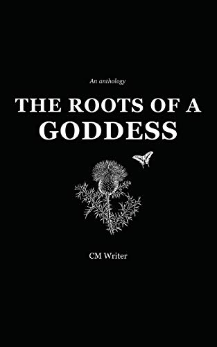 Stock image for The Roots of a Goddess: An Anthology for sale by Book Deals