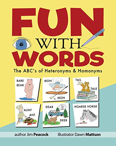 Stock image for Fun With Words: The ABC's of Heteronyms & Homonyms for sale by GF Books, Inc.