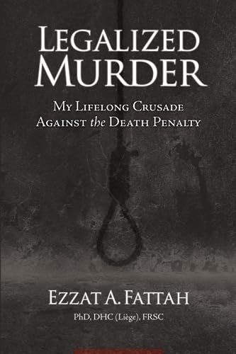 Stock image for Legalized Murder: My Lifelong Crusade Against the Death Penalty for sale by THE SAINT BOOKSTORE