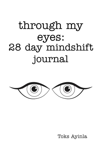 Stock image for Through My Eyes: 28 Day Mindshift Journal for sale by GF Books, Inc.