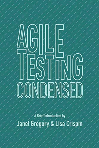 Beispielbild fr Agile Testing Condensed: A Brief Introduction zum Verkauf von HPB-Red