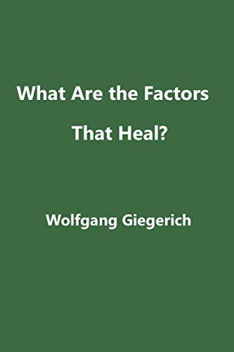 Stock image for What Are the Factors That Heal for sale by COLLINS BOOKS