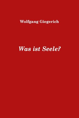 Stock image for Was ist Seele? (German Edition) for sale by Books Unplugged