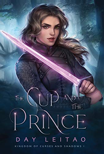 Stock image for The Cup and the Prince (1) (Kingdom of Curses and Shadows) for sale by HPB-Emerald