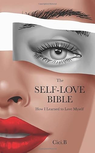 Beispielbild fr The Self-Love Bible: How I Learned to Love Myself zum Verkauf von Upward Bound Books