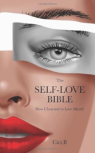 Imagen de archivo de The Self-Love Bible: How I Learned to Love Myself a la venta por Upward Bound Books