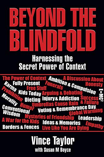 Imagen de archivo de Beyond the Blindfold: Harnessing the Secret Power of Context a la venta por SecondSale