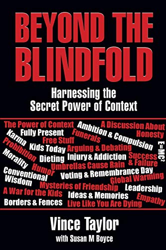 Stock image for Beyond the Blindfold: Harnessing the Secret Power of Context for sale by SecondSale