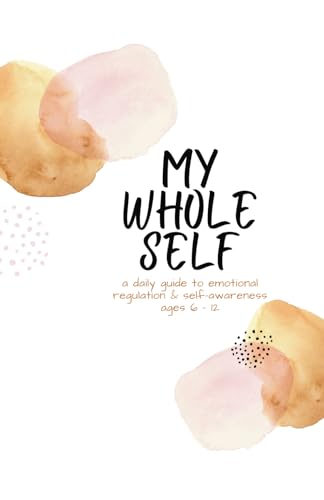 Stock image for My Whole Self Journal for Kids for sale by GF Books, Inc.