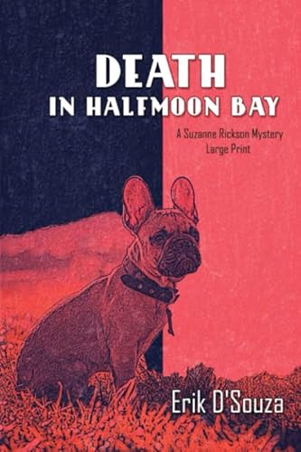 Stock image for Death in Halfmoon Bay: Large Print (A Suzanne Rickson Mystery) for sale by Better World Books