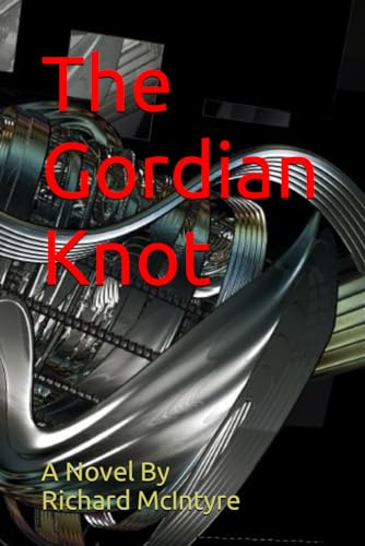 Stock image for The Gordian Knot for sale by ThriftBooks-Dallas