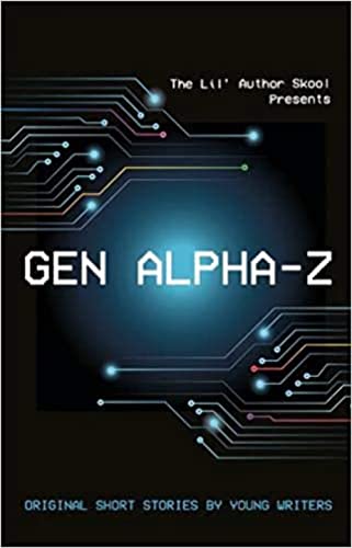 Beispielbild fr Gen Alpha Z Original Short Stories zum Verkauf von Books Puddle
