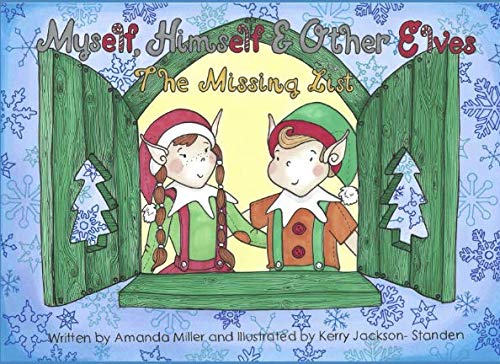 Beispielbild fr Myself, Himself and Other Elves: The Missing List (Myself, Himself & Other Elves) zum Verkauf von WorldofBooks