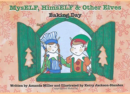 Stock image for Myself, Himself & Other Elves: Baking Day for sale by WorldofBooks