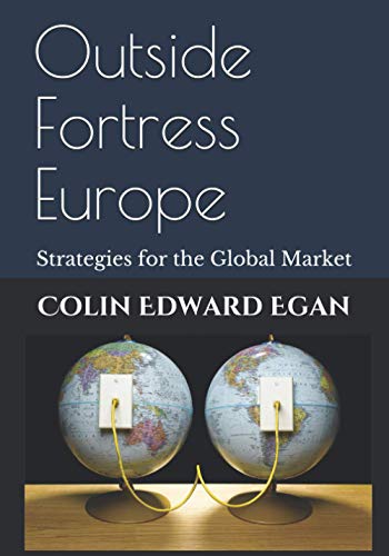 Imagen de archivo de Outside Fortress Europe: Strategies for the Global Market a la venta por medimops