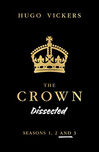 Stock image for The Crown Dissected for sale by WorldofBooks