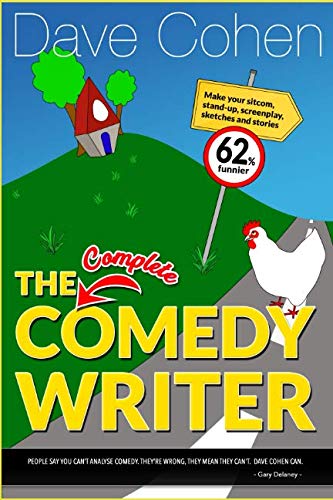 Stock image for The Complete Comedy Writer: Make your sitcom, stand-up, screenplay, sketches and stories 62% funnier for sale by WorldofBooks