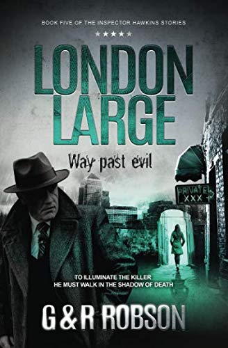 Stock image for London Large - Way Past Evil: Detective Hawkins Crime Thriller Series for sale by Books Unplugged