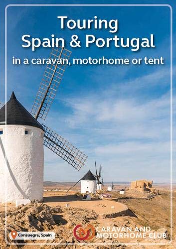 Stock image for The Touring Spain & Portugal 2019: in a caravan, motorhome or tent (Caravan Club Europe) for sale by WorldofBooks