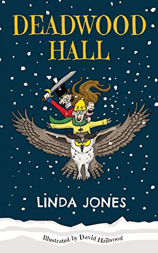 9781999324803: DEADWOOD HALL: 'A thrilling magical fantasy adventure for children aged 7-10' (Oozing Magic series)