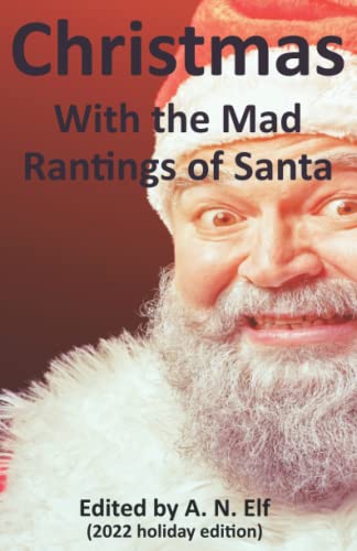 Beispielbild fr Christmas: With the mad rantings of Santa zum Verkauf von WorldofBooks