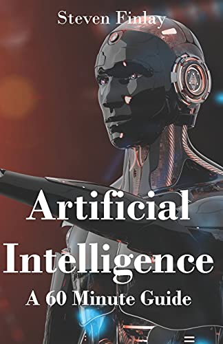 Imagen de archivo de Artificial Intelligence: A 60 Minute Guide (Artificial Intelligence and Machine Learning) a la venta por PlumCircle