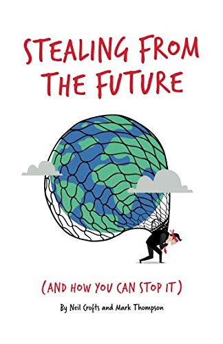 Imagen de archivo de Stealing from the future: and how you can stop it a la venta por WorldofBooks