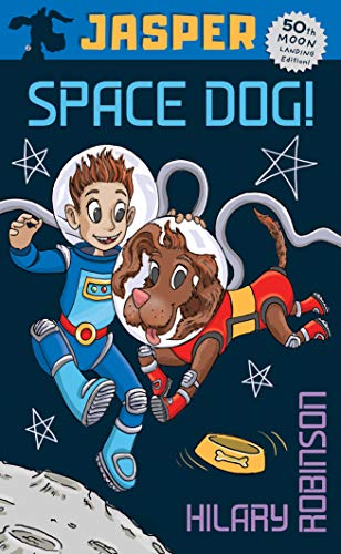 Beispielbild fr Jasper: Space Dog LOVEREADING4KIDS BOOK OF THE MONTH (The Misadventures of Jasper) zum Verkauf von WorldofBooks