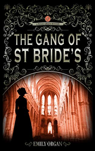 Stock image for The Gang of St Bride's (Penny Green Victorian Mystery Series) for sale by St Vincent de Paul of Lane County