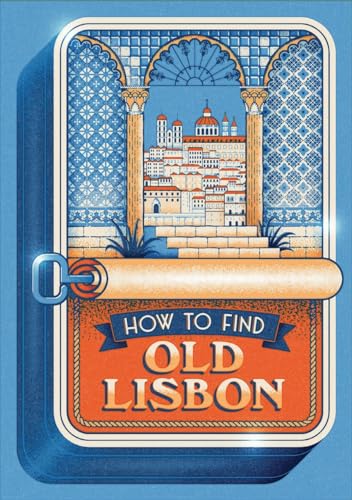 Beispielbild fr How To Find Old Lisbon zum Verkauf von Books From California