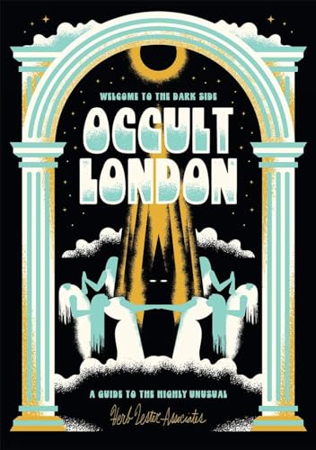 Beispielbild fr Welcome To The Dark Side: Occult London zum Verkauf von Books From California