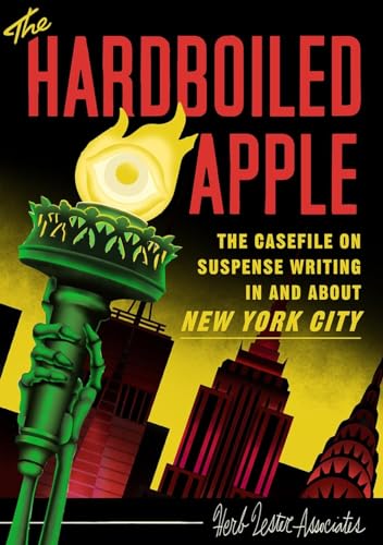 Beispielbild fr The Hardboiled Apple: The Casefile on Suspense Writing in and about New York City zum Verkauf von Books From California