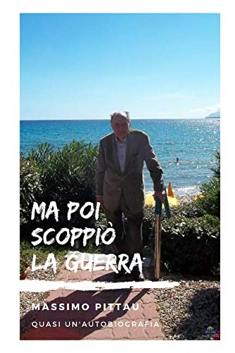 Stock image for MA POI SCOPPI LA GUERRA: Quasi un autobiografia (Biografie) for sale by Revaluation Books