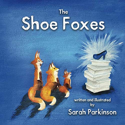 Beispielbild fr The Shoe Foxes (The Tales of Willow Park) zum Verkauf von WorldofBooks