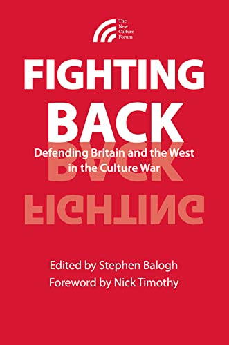 Imagen de archivo de Fighting Back: Defending Britain and the West in the Culture War a la venta por AwesomeBooks