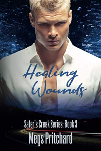 Beispielbild fr Healing Wounds (Sater's Creek) zum Verkauf von Revaluation Books