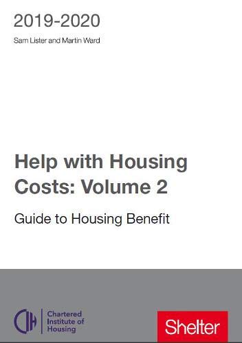 Beispielbild fr Help With Housing Costs: Volume 2: Guide to Housing Benefit 2019-20 zum Verkauf von WorldofBooks