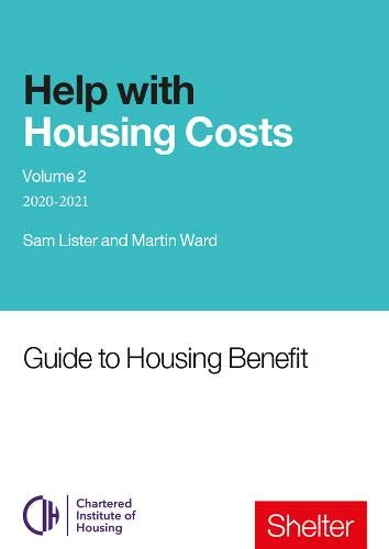 9781999351038: Help With Housings Costs: Volume 2: Guide to Housing Benefit, 2020-21