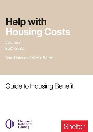 Beispielbild fr Help with Housing Costs: Volume 2: Guide to Housing Benefit, 2021-22 zum Verkauf von WorldofBooks