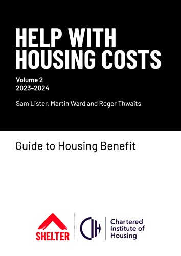 Stock image for Help With Housing Costs: Volume 2: Guide To Housing Benefit, 2023-24 for sale by Revaluation Books