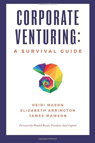 Imagen de archivo de Corporate Venturing: A Survival Guide a la venta por Better World Books