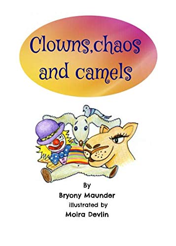 Beispielbild fr Clowns, Chaos and Camels zum Verkauf von AwesomeBooks