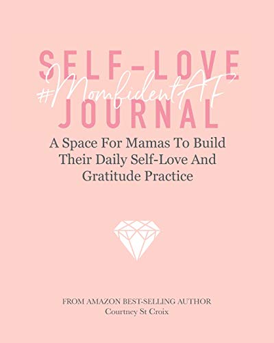 Beispielbild fr #MomfidentAF SELF-LOVE JOURNAL: A Space For Mamas To Build Their Daily Self-Love And Gratitude Practice zum Verkauf von SecondSale